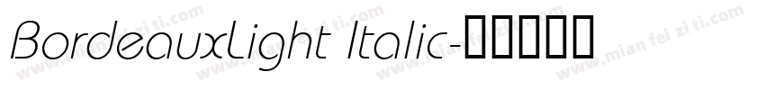 BordeauxLight Italic字体转换